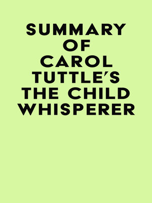 cover image of Summary of Carol Tuttle's the Child Whisperer